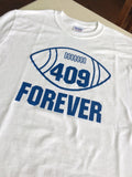 409 Forever T-shirt